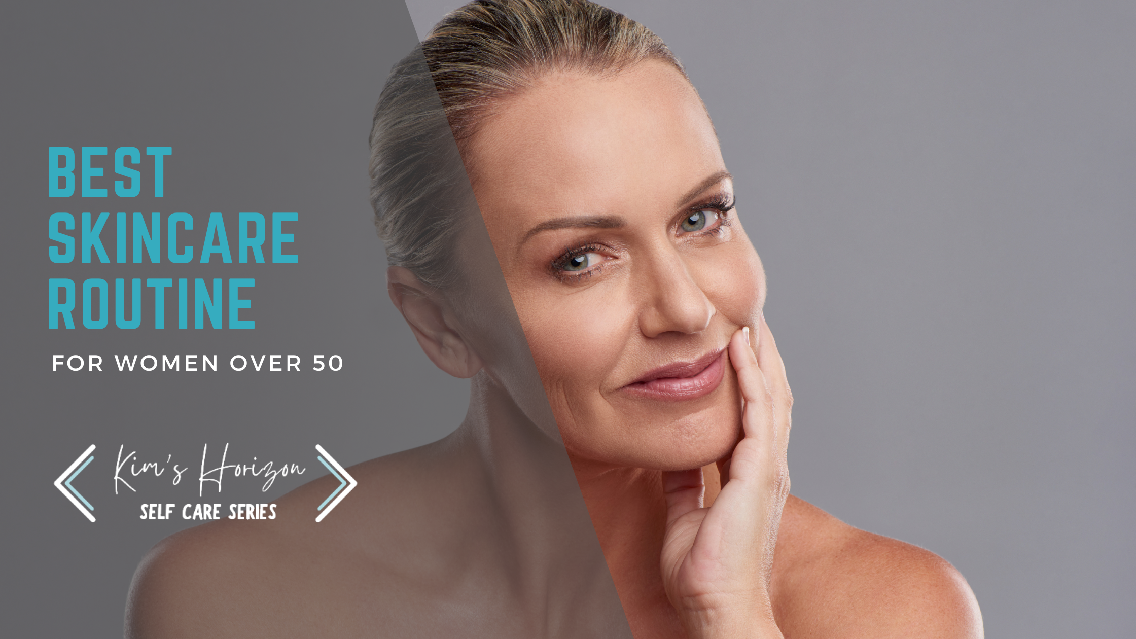 Best Skincare Routine for Women Over 50 (Tested & Reviewed)